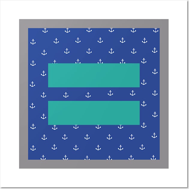 Anchors Away Equality T-shirt Wall Art by silversurfer2000